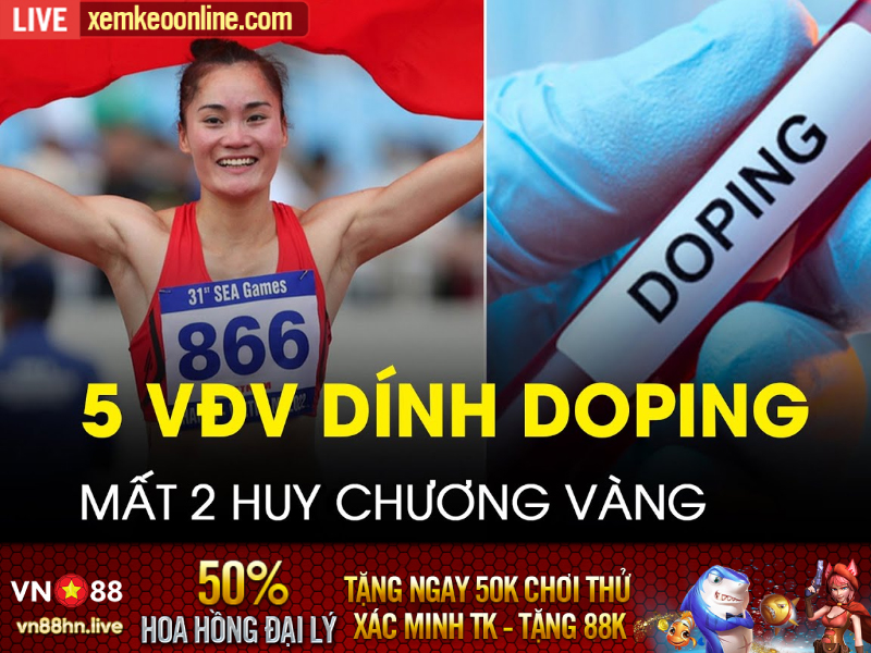 Công bố năm VĐV Việt Nam dính doping tại SEA Games 31